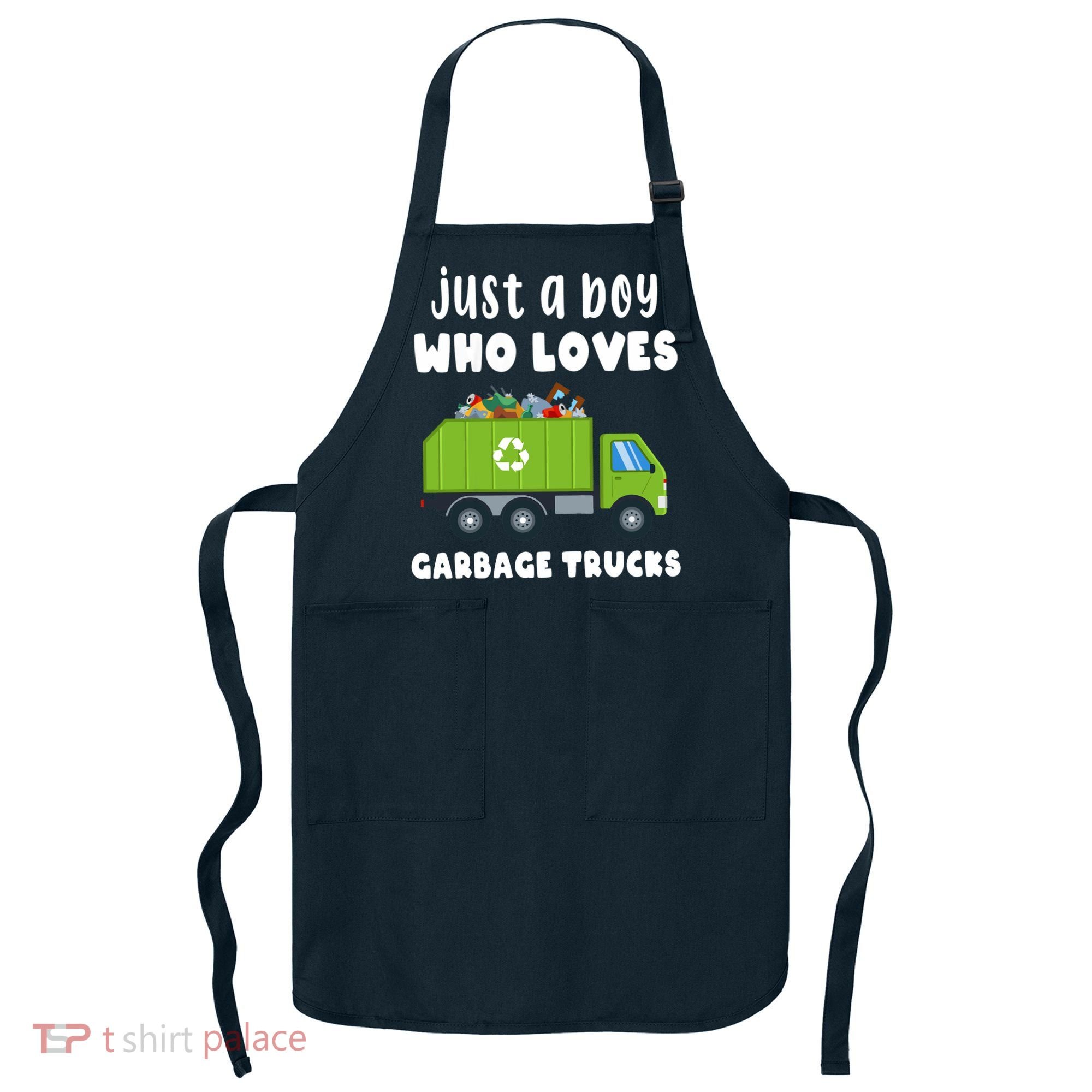 Just A Boy Who Loves Garbage Trucks Apron