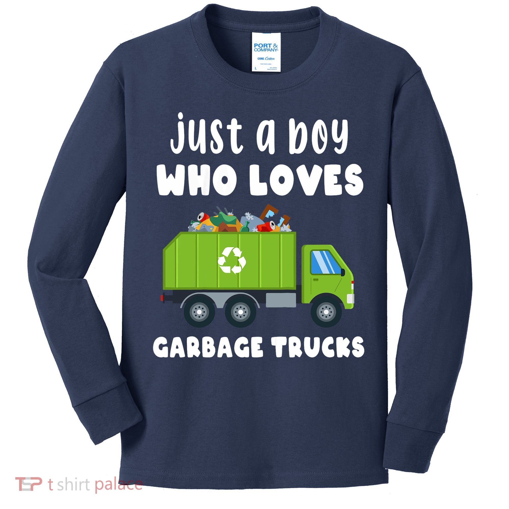 Just A Boy Who Loves Garbage Trucks Kids Long Sleeve Shirt