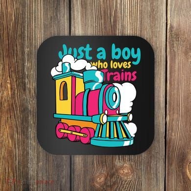 Just A Boy Who Loves Trains Cute Coaster