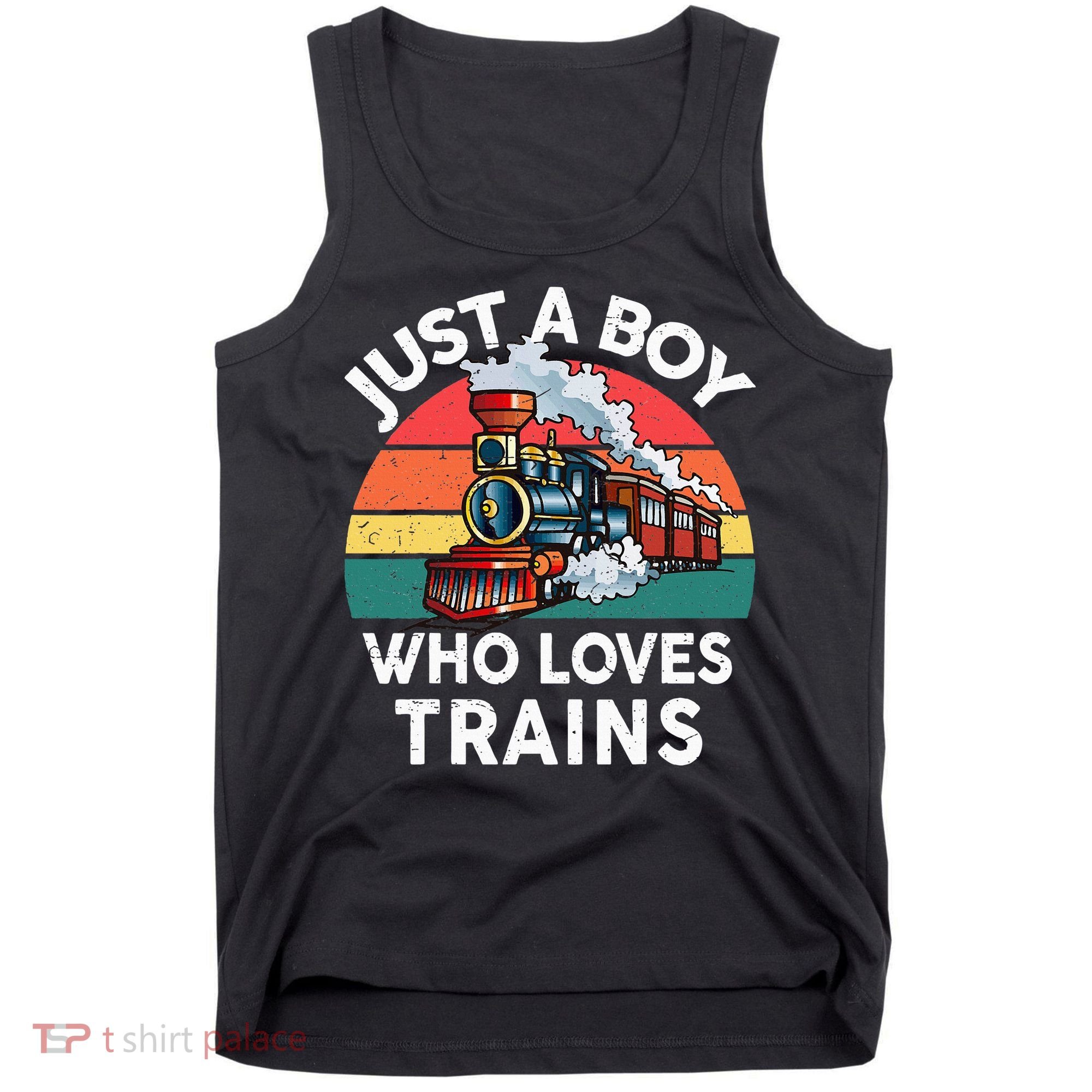 Just A Boy Who Loves Trains Train Lover Tank Top