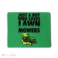 Just A Boy Who Loves Lawn Mowers Mousepad thumb 0