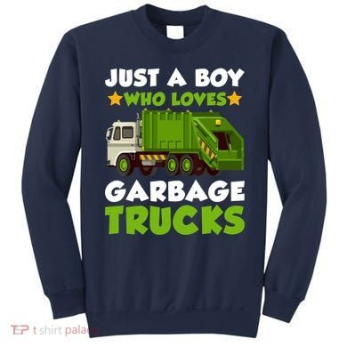 Just A Boy Who Loves Garbage Trucks Lover Trucker Sweatshirt