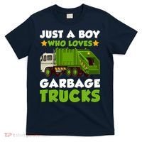 Just A Boy Who Loves Garbage Trucks Lover Trucker T-Shirt thumb 0