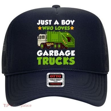 Just A Boy Who Loves Garbage Trucks Lover Trucker Hat