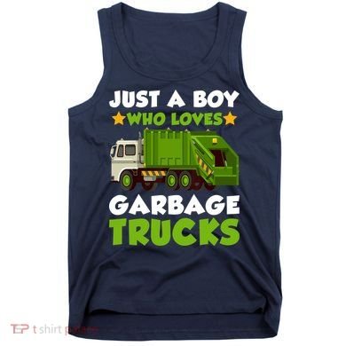 Just A Boy Who Loves Garbage Trucks Lover Trucker Tank Top