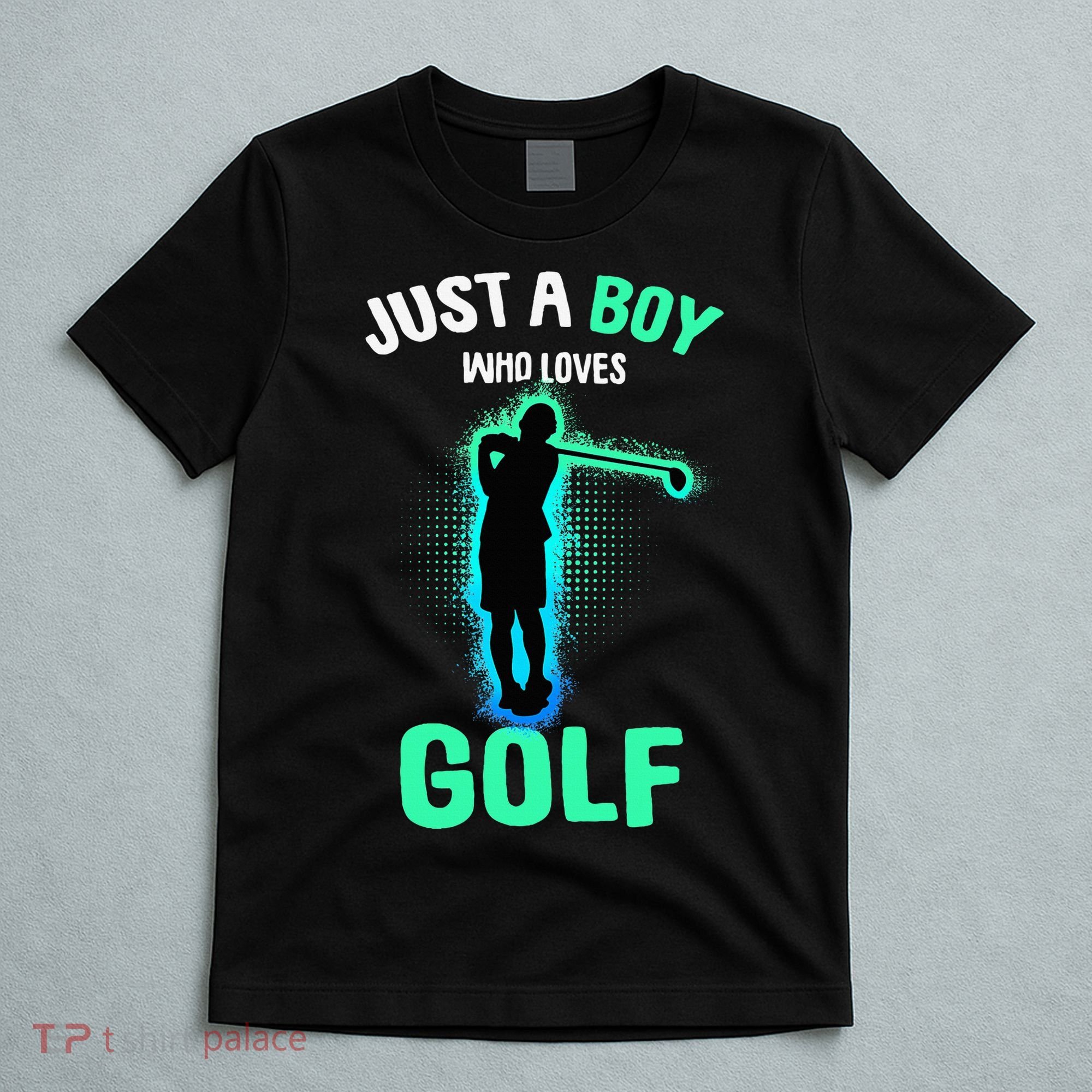 Just A Boy Who Loves Golf Club Golfer T-Shirt
