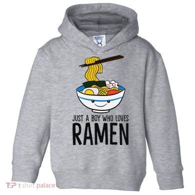 Just A Boy Who Loves Ramen Toddler Hoodie
