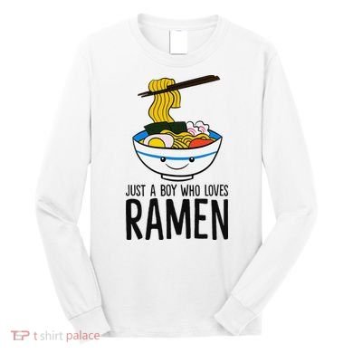Just A Boy Who Loves Ramen Long Sleeve Shirt