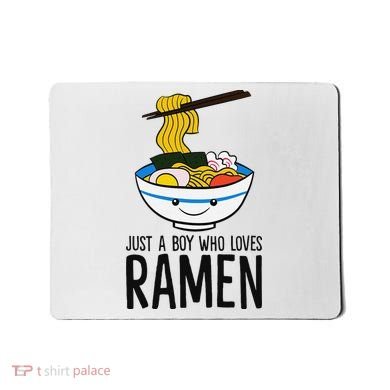 Just A Boy Who Loves Ramen Mousepad