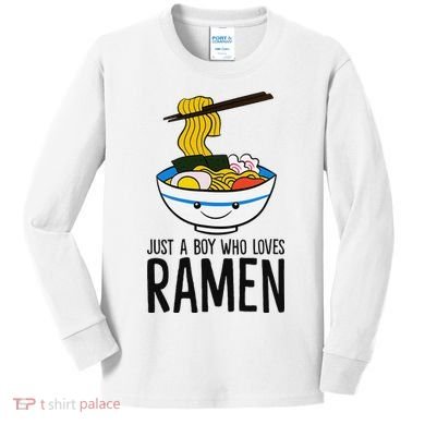 Just A Boy Who Loves Ramen Kids Long Sleeve Shirt