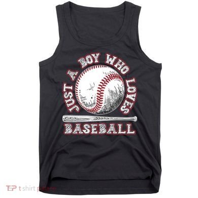 Just A Boy Who Loves Baseball Tank Top