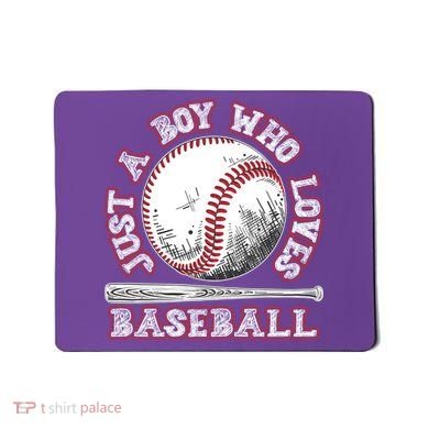 Just A Boy Who Loves Baseball Mousepad