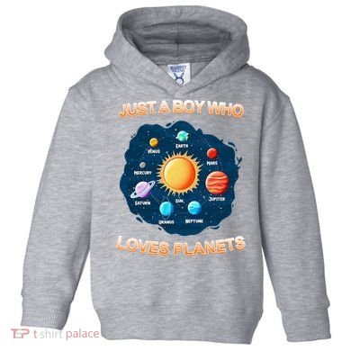 Just A Boy Who Loves Planets Toddler Hoodie