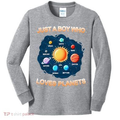 Just A Boy Who Loves Planets Kids Long Sleeve Shirt