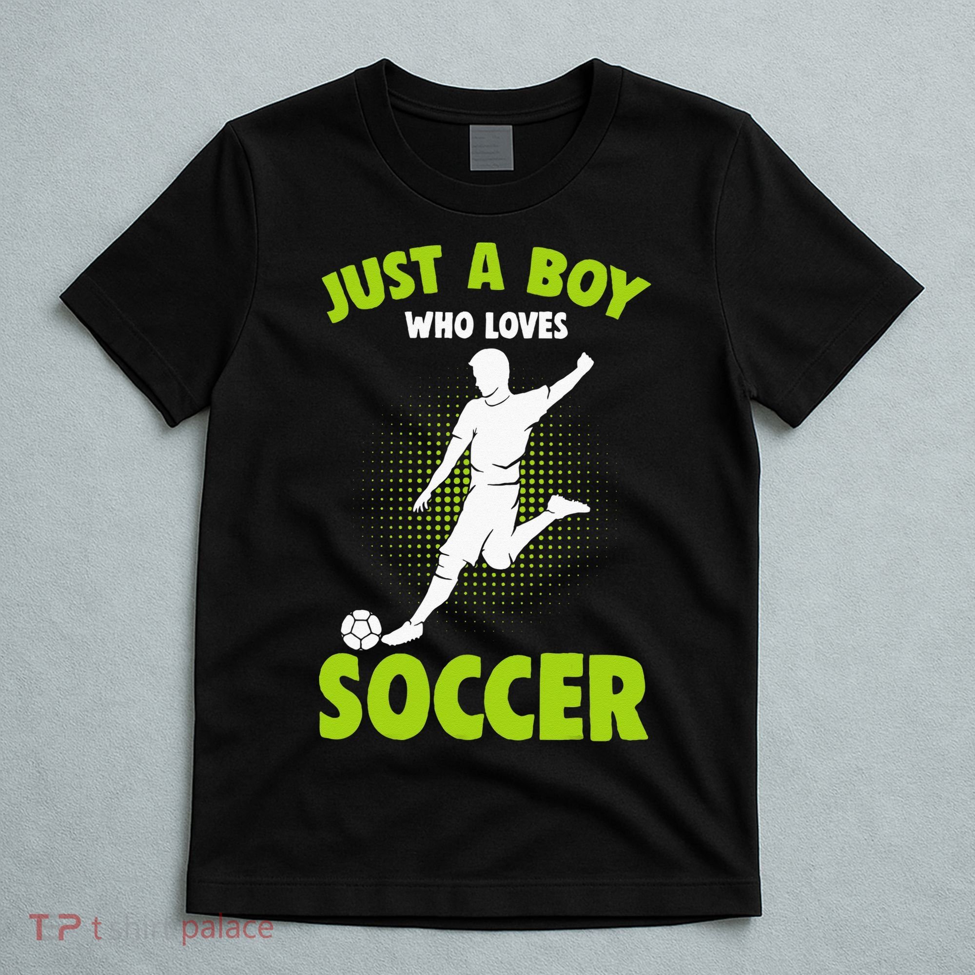 Just A Boy Who Loves Soccer Player Kids T-Shirt