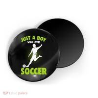 Just A Boy Who Loves Soccer Player Kids Magnet thumb 0