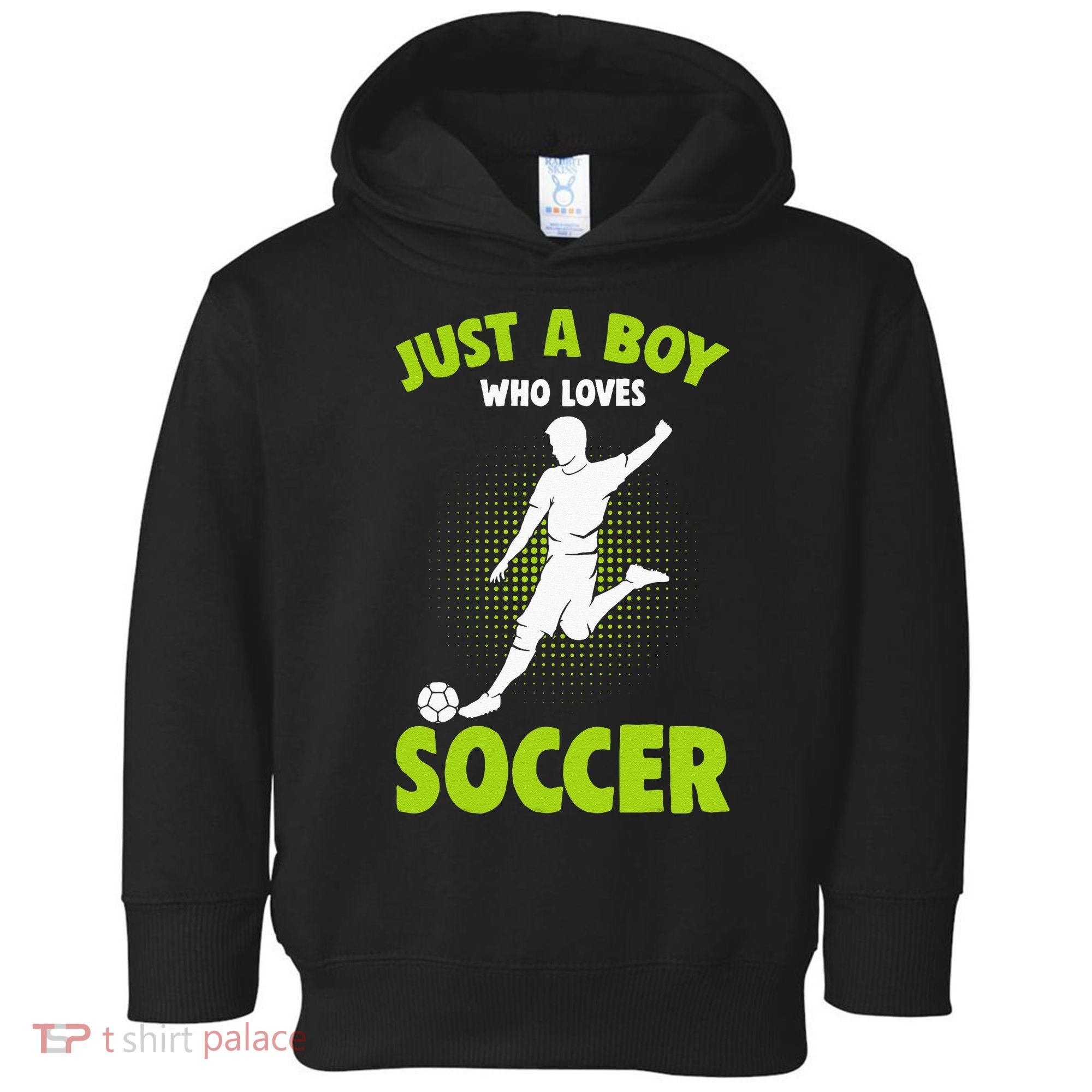 Just A Boy Who Loves Soccer Player Kids Toddler Hoodie