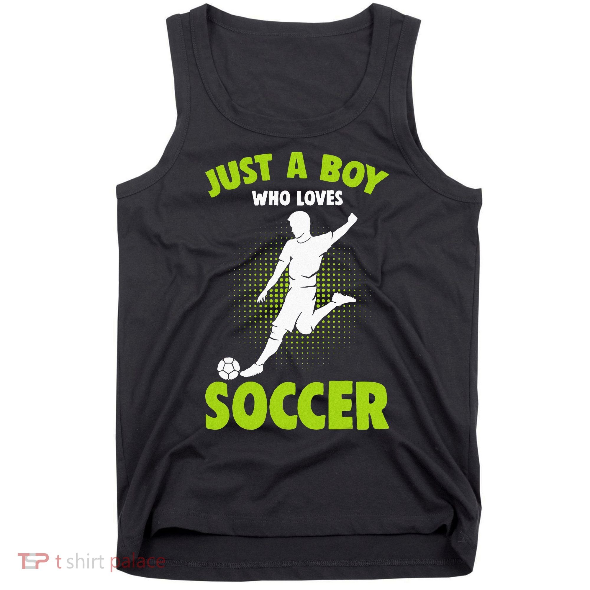 Just A Boy Who Loves Soccer Player Kids Tank Top