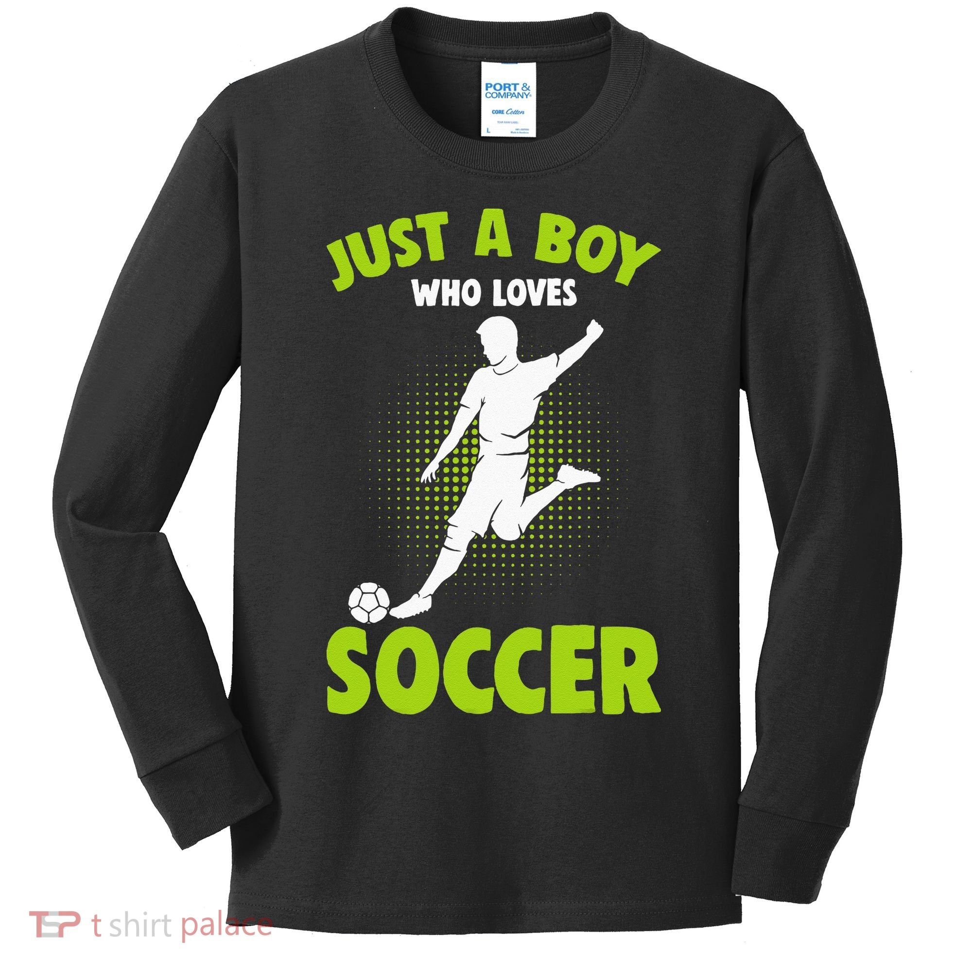 Just A Boy Who Loves Soccer Player Kids Kids Long Sleeve Shirt