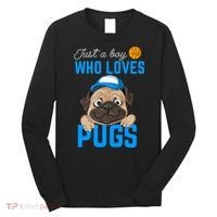 Just A Boy Who Loves Pugs Long Sleeve Shirt thumb 0