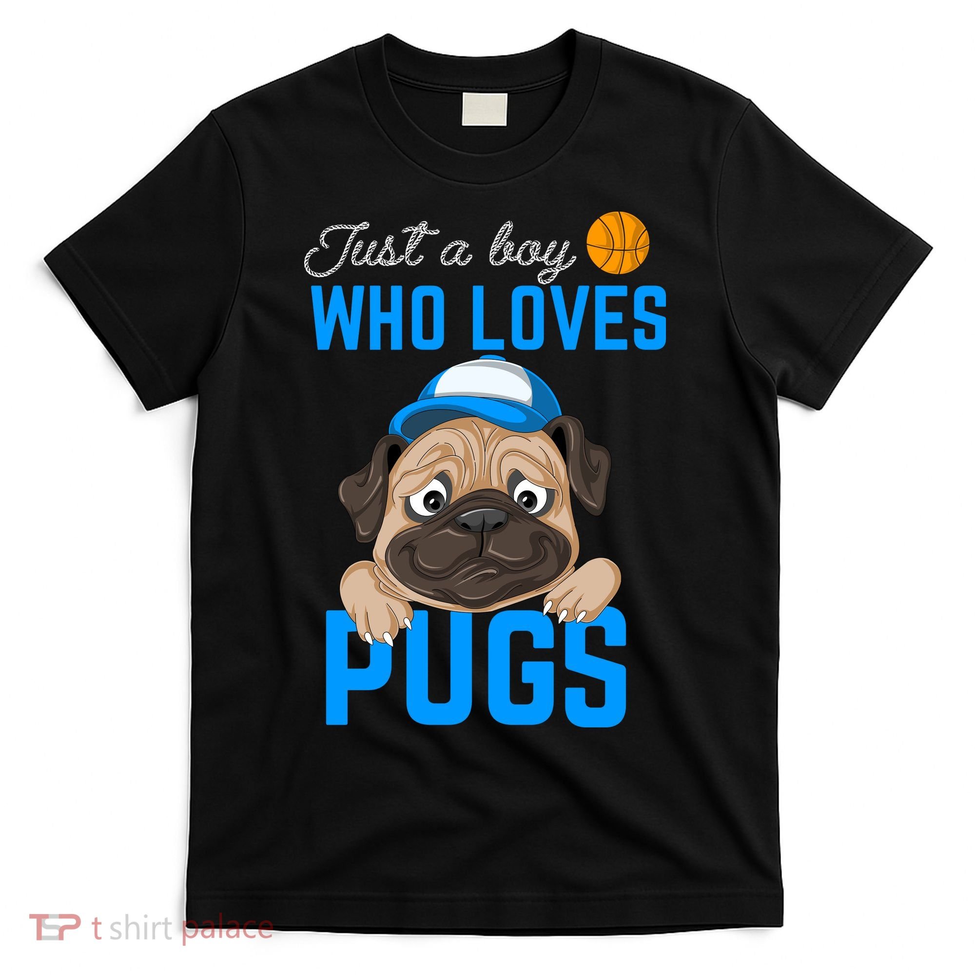 Just A Boy Who Loves Pugs T-Shirt