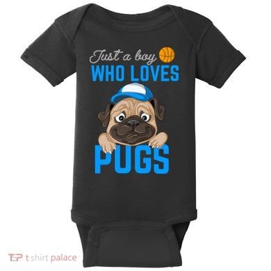Just A Boy Who Loves Pugs Baby Bodysuit