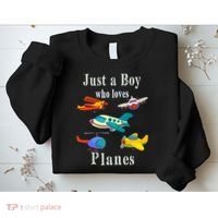 Just A Boy Who Loves Planes Airplane Sweatshirt thumb 2