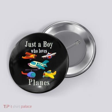 Just A Boy Who Loves Planes Airplane Button