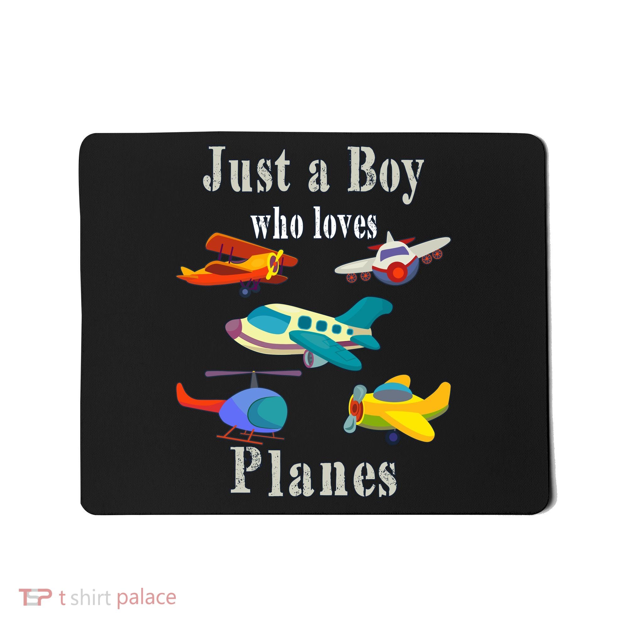 Just A Boy Who Loves Planes Airplane Mousepad