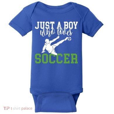 Just A Boy Who Loves Soccer Gift Baby Bodysuit