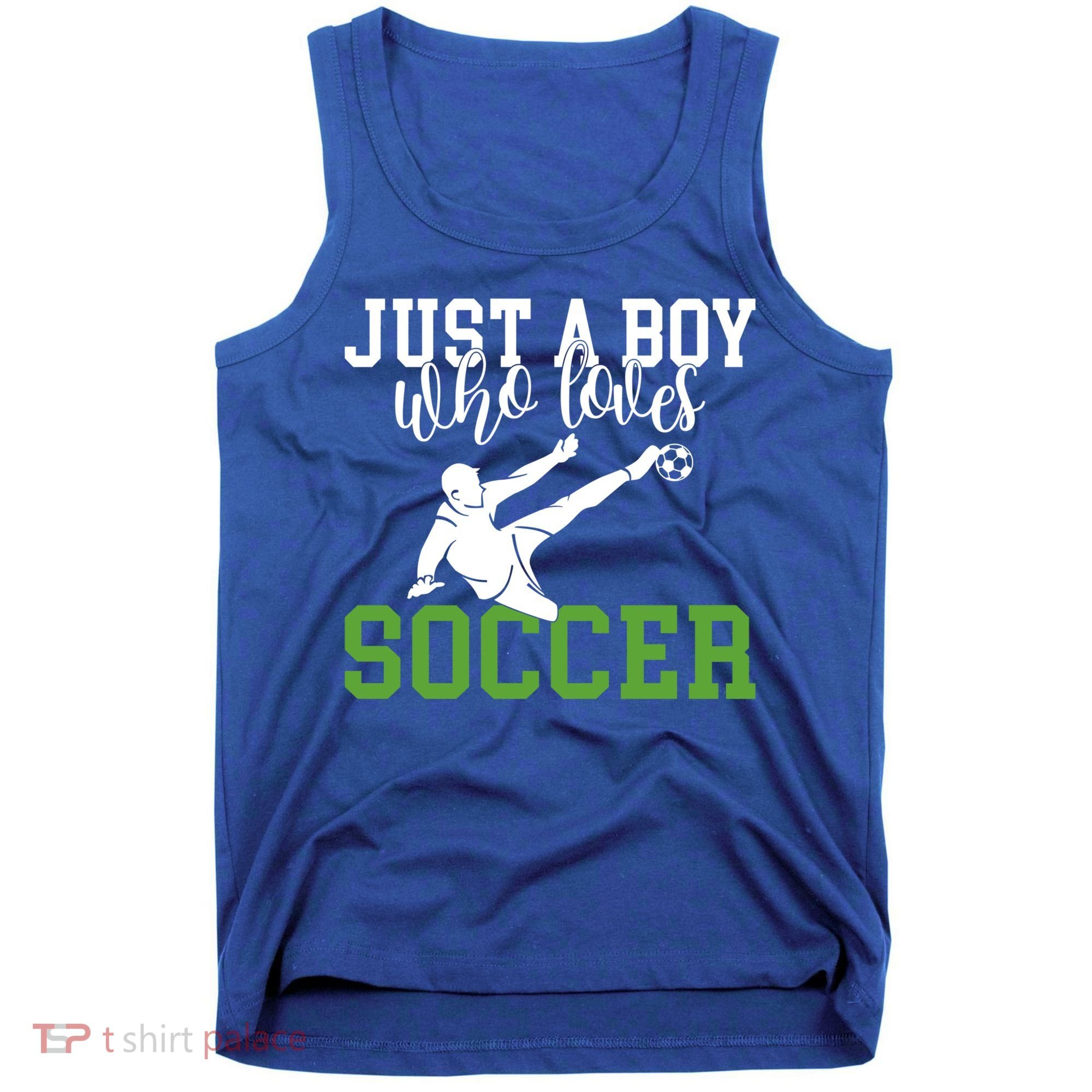 Just A Boy Who Loves Soccer Gift Tank Top