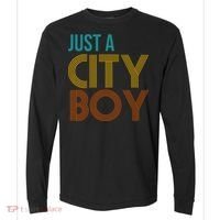 Just A City Boy Funny Comfort Colors Heavyweight Long Sleeve T-Shirt thumb 0