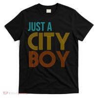 Just A City Boy Funny T-Shirt thumb 0