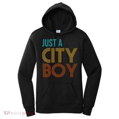 Just A City Boy Funny Women's Hoodie