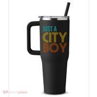Just A City Boy Funny 40oz Vacuum Insulated Stainless Steel Travel Tumbler thumb 2