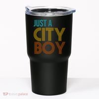 Just A City Boy Funny Tumbler thumb 0