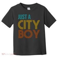 Just A City Boy Funny Toddler T-Shirt thumb 0
