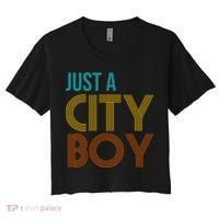 Just A City Boy Funny Women's Crop Top Tee thumb 0