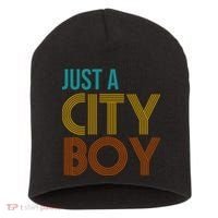 Just A City Boy Funny Short Acrylic Beanie thumb 0