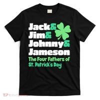 Jack Jim Johnny Jameson The Four Fathers Of St Patrick's Day T-Shirt thumb 0