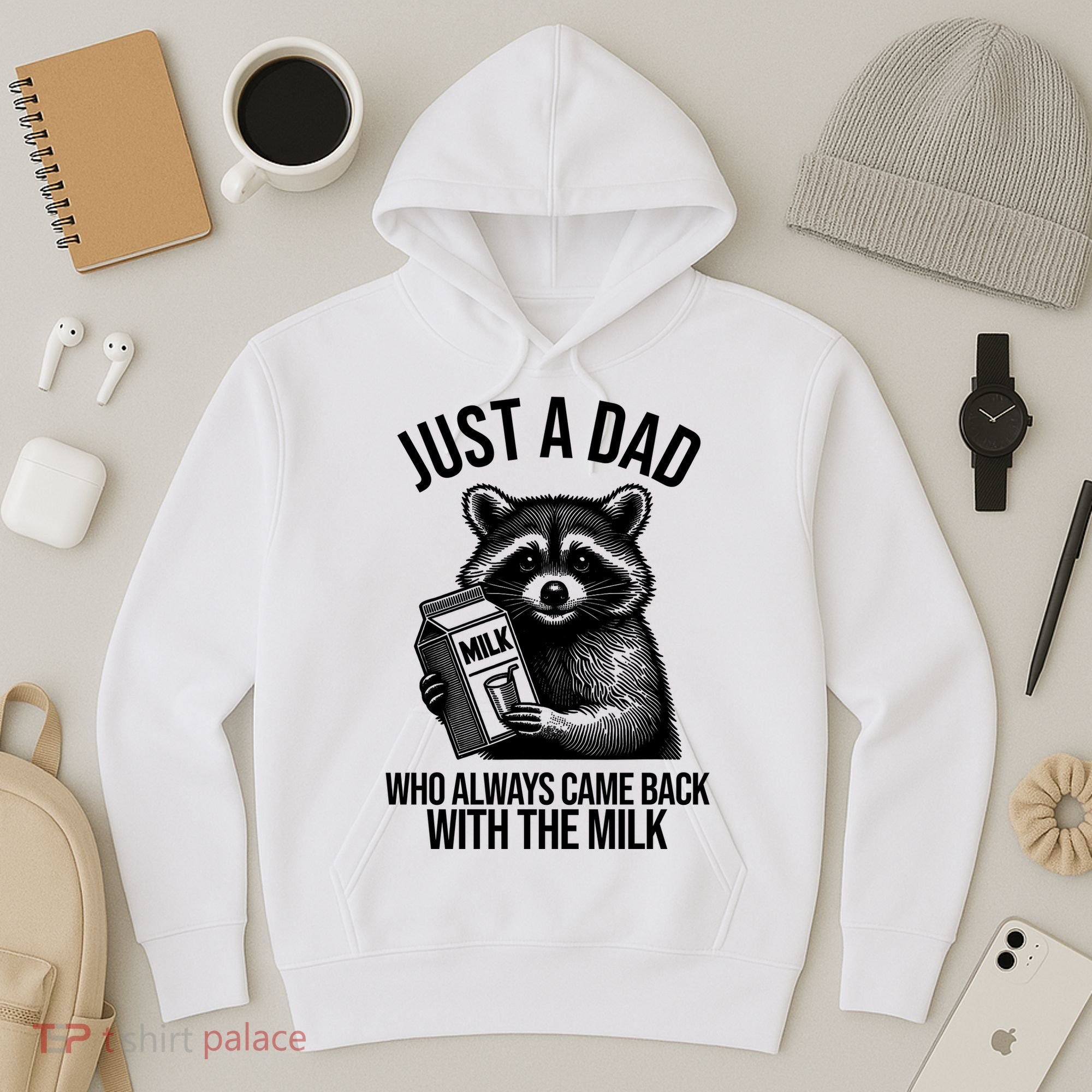 Just A Dad Who Always Came Back With The Milk Funny Hoodie