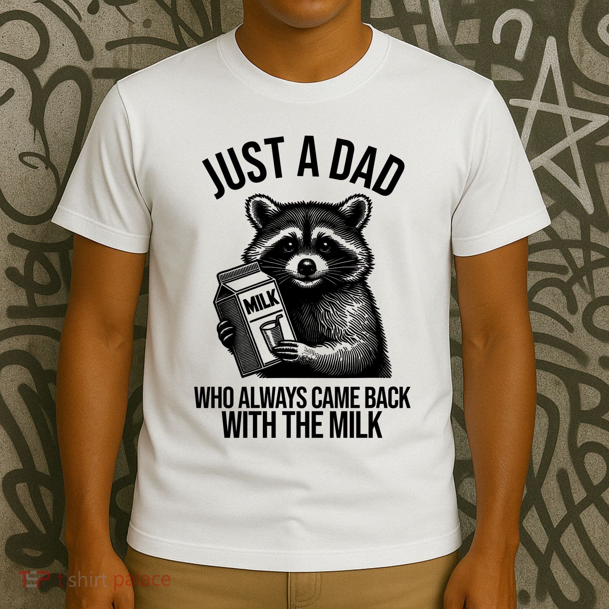 Just A Dad Who Always Came Back With The Milk Funny T-Shirt