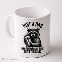 Just A Dad Who Always Came Back With The Milk Funny Coffee Mug thumb 0