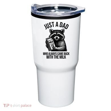 Just A Dad Who Always Came Back With The Milk Funny Tumbler