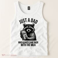 Just A Dad Who Always Came Back With The Milk Funny Tank Top thumb 2