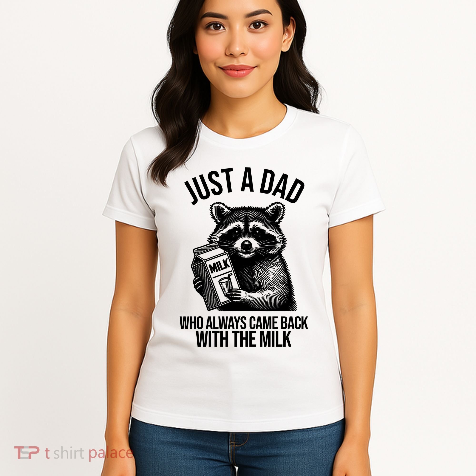 Just A Dad Who Always Came Back With The Milk Funny Women's T-Shirt