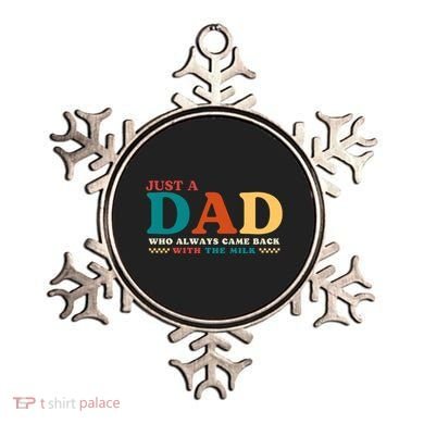 Just A Dad Who Always Came Back With The Milk FatherS Day Ornament