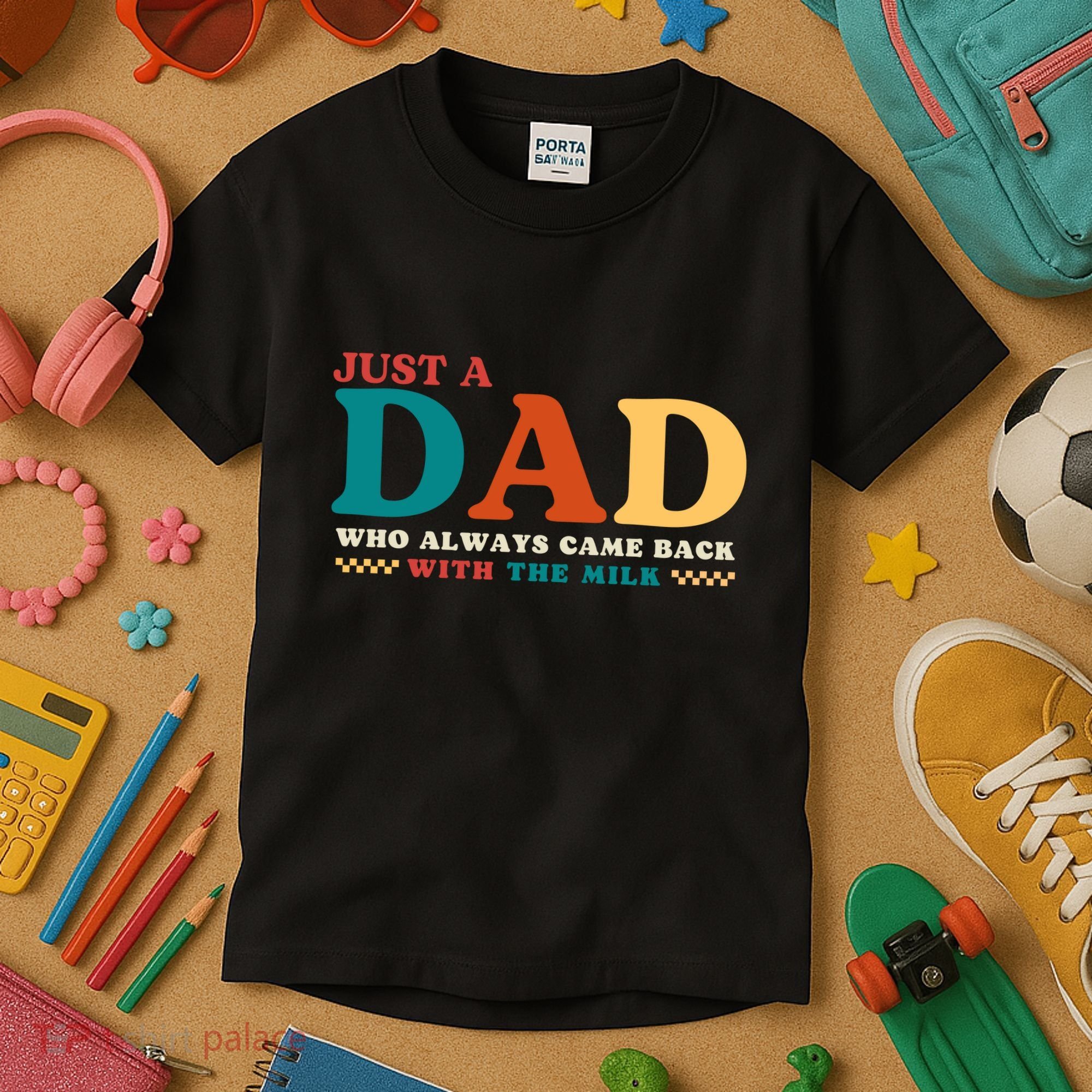 Just A Dad Who Always Came Back With The Milk FatherS Day Kids T-Shirt