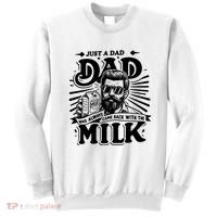 Just A Dad Who Always Came Back With The Milk Funny Father Day Sweatshirt thumb 0