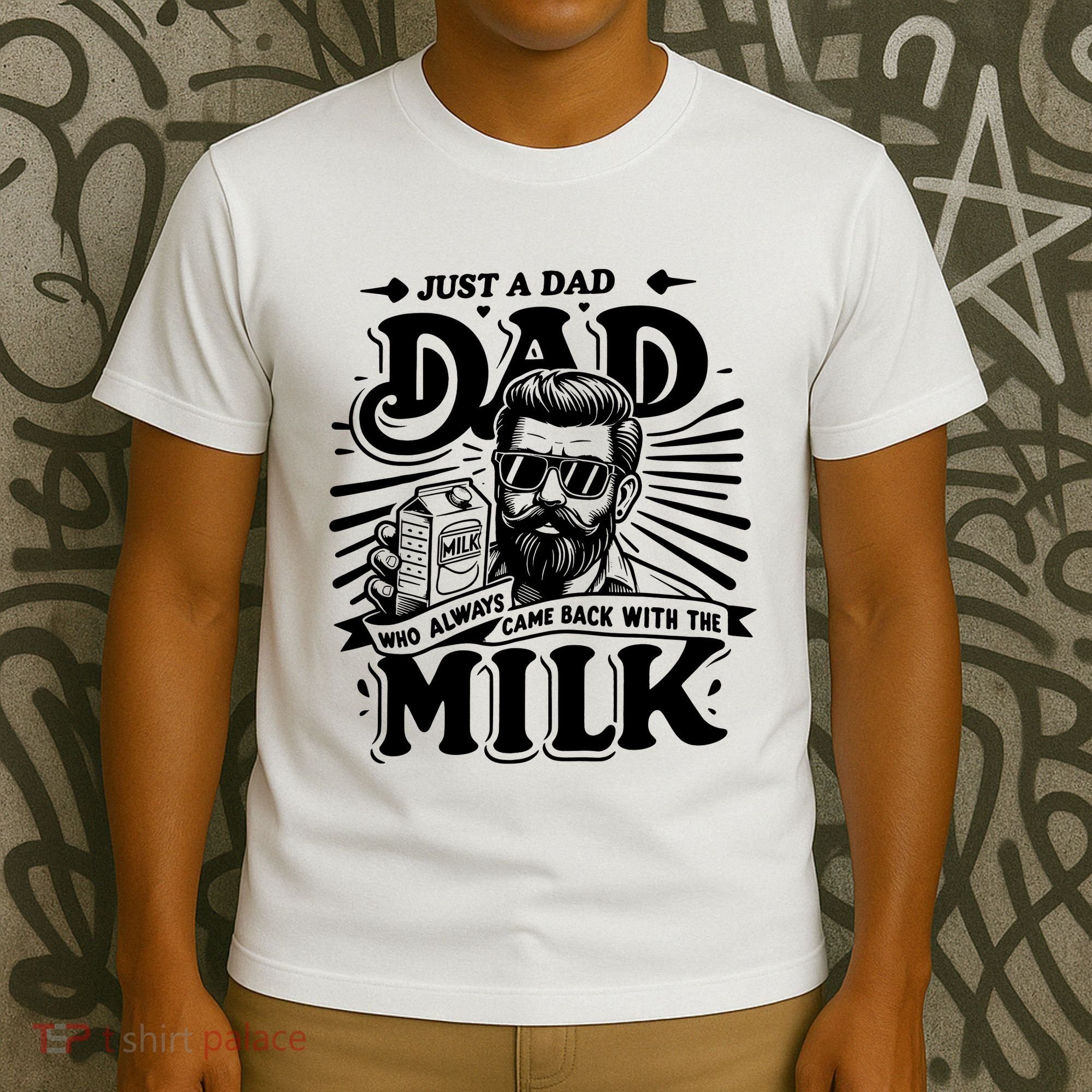 Just A Dad Who Always Came Back With The Milk Funny Father Day T-Shirt